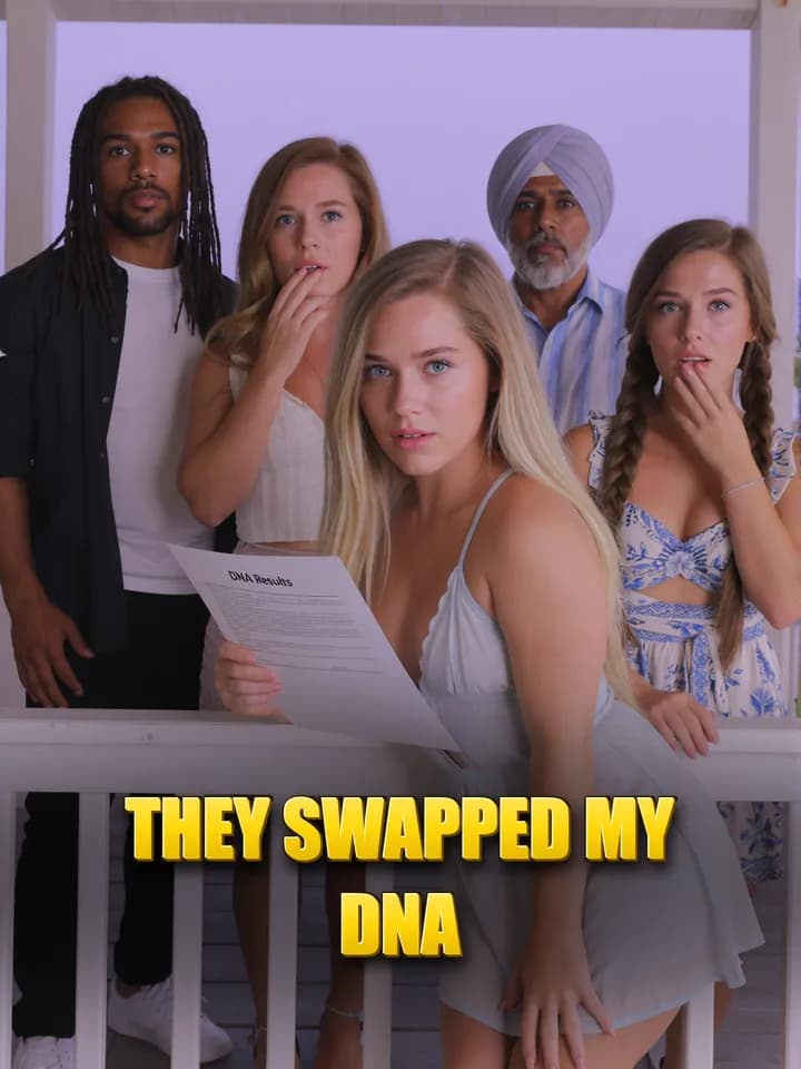 They Swapped My Dna