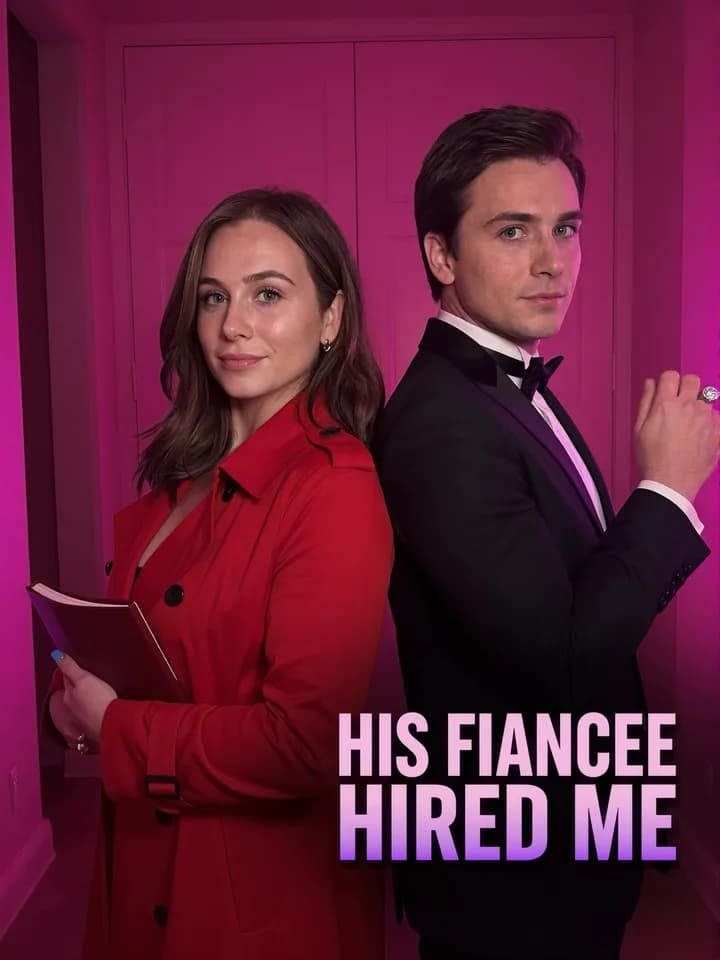 His Fiancée Hired Me