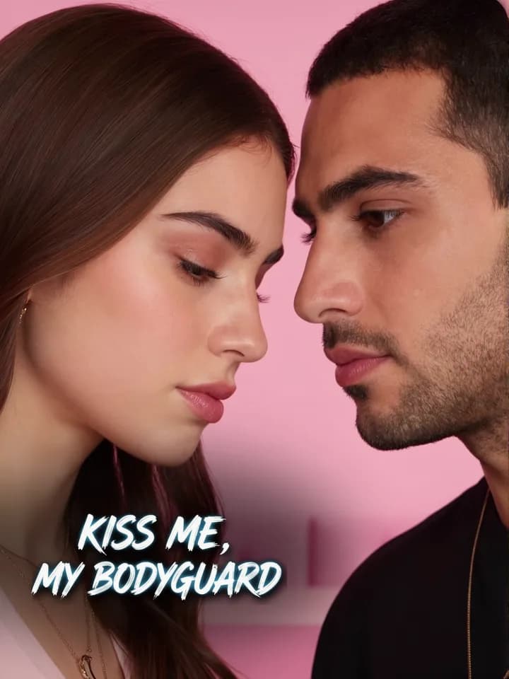 Kiss Me My Bodyguard