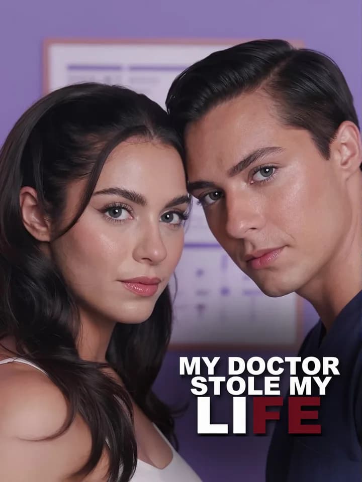 My Doctor Stole My Life