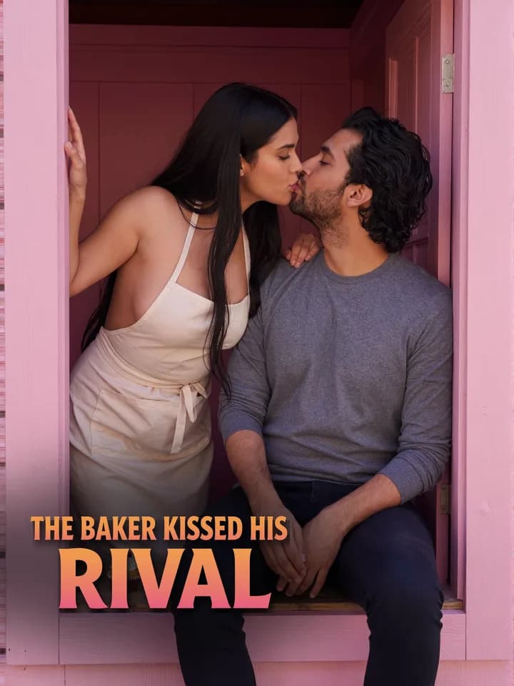 The Baker Kissed His Rival