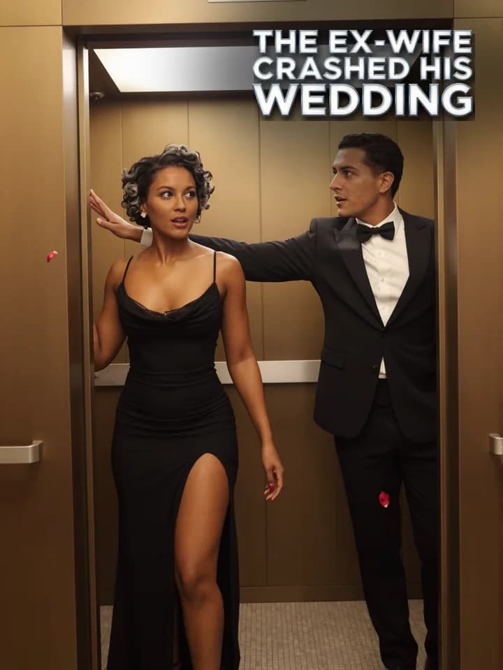The Ex Wife Crashed His Wedding